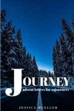 Journey: Advent Letters for Sojourners