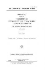 The Clean Air Act and public health