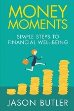 Money Moments: Simple steps to financial well-being