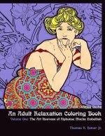 Adult Coloring Books: : An Adult Relaxation Coloring Book - Volume One: The Art Nouveau of Alphonse Mucha Embellish