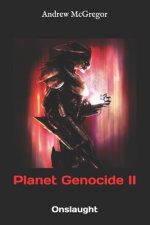 Planet Genocide II: Onslaught