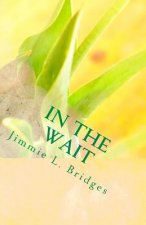 In The Wait: God's Promises Are Real