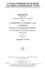 A national framework for the review and labeling of biotechnology in food
