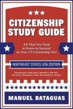 Citizenship Study Guide: Northeast States USA Edition