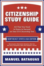 Citizenship Study Guide: Northeast States USA Edition