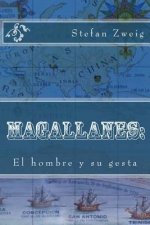 Magallanes: : El hombre y su gesta