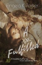 A Love Fulfilled