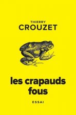 Les crapauds fous