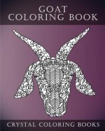 Goat Coloring Book: Goat Face Coloring Book, A Stress Relief Adult Coloring Book Containing 30 Pattern Coloring Pages