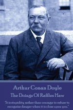 Arthur Conan Doyle - The Doings Of Raffles Haw: 