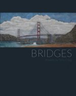Bridges: Artwork by Terry Craig