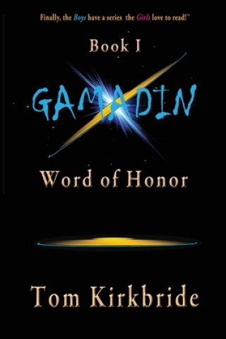 Book I, Gamadin: Word of Honor