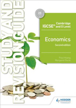 Cambridge IGCSE and O Level Economics Study and Revision Guide 2nd edition