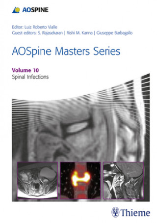 AOSpine Masters Series, Volume 10: Spinal Infections