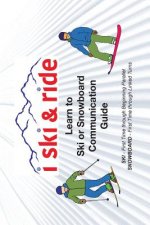 I Ski and Ride: Learn to Ski or Snowboard Pocket Communication Guide