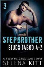Stepbrother Studs: Taboo A-Z Volume 3: A Stepbrother Romance Collection
