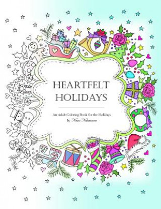 Heartfelt Holidays: An Adult Coloring Book for the Holidays