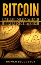 Bitcoin: Da Principiante ad Eseperto di BITCOIN
