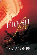 Fresh Fire