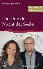 Die Dunkle Nacht der Seele: Erwachen & Erleuchtung