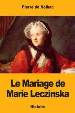 Le Mariage de Marie Leczinska