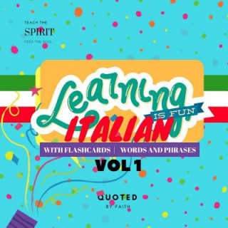 Learning Is Fun Italian: Flash Cards Book, Words and Phrases