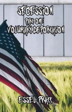 Secession: Part One: Voluntary Deportation