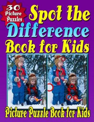 Spot the Difference Book for Kids: Spot the Difference & Picture Puzzle Book for Kids (Hidden Picture Puzzle Fun for Kids Aged 6 - 10 Years)