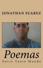 Poemas: Entre Tanto Mundo