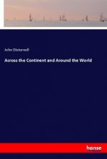 Across the Continent and Around the World