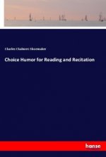 Choice Humor for Reading and Recitation