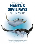 Guide to the Manta and Devil Rays of the World
