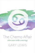 The Chemo Affair: When Cancer Strikes a Marriage