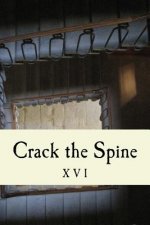 Crack the Spine XVI