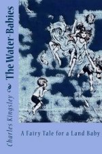 The Water-Babies: A Fairy Tale for a Land Baby