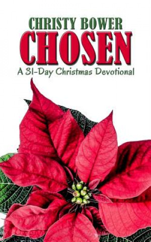 Chosen: A 31-Day Christmas Devotional