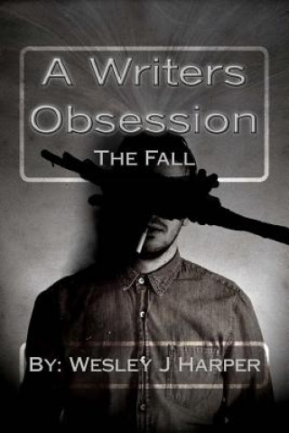 A Writers Obsession: The Fall