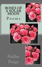Roses of a Solar Moon