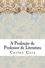 A Profiss?o de Professor de Literatura