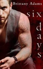 Six Days: Sexy Killers