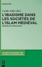 L'Ibadisme Dans Les Societes de l'Islam Medieval