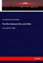 The War between Peru and Chile