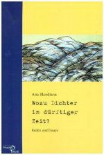 Blandiana, A: Wozu Dichter in dürftiger Zeit?