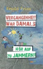 Vergangenheit war damals