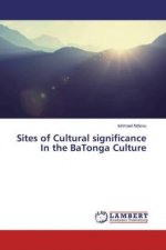 Sites of Cultural significance In the BaTonga Culture