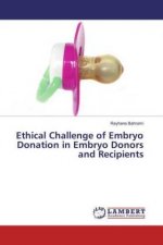 Ethical Challenge of Embryo Donation in Embryo Donors and Recipients