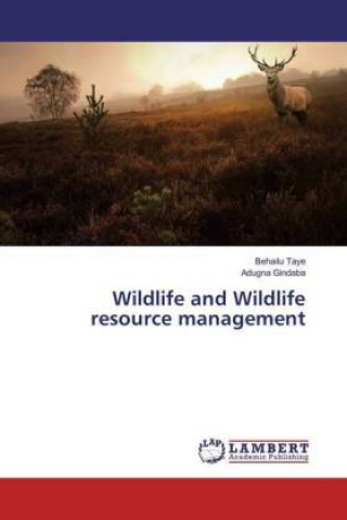 Wildlife and Wildlife resource management