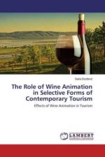 The Role of Wine Animation in Selective Forms of Contemporary Tourism