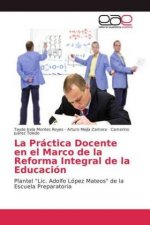 Practica Docente en el Marco de la Reforma Integral de la Educacion