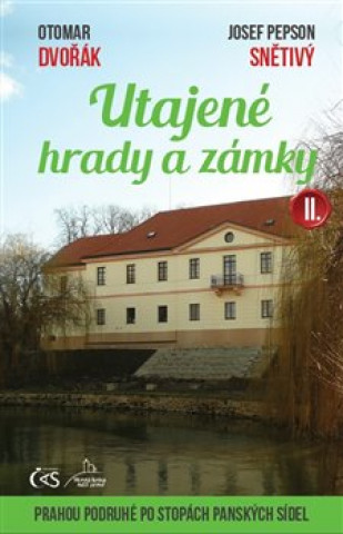 Utajené hrady a zámky II.